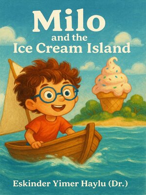 cover image of Milo and the Ice Cream Island